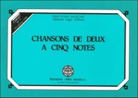 Chansons de deux à cinq notes