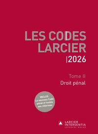 Code Larcier - Tome II - Droit pénal - À jour au 1er mars 2026