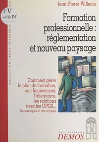 Formation Professionnelle. Reglementation Et Nouveau Paysage