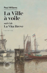 La Ville à voile ; La Vita breve