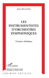 Les Instrumentistes D'Orchestres Symphoniques. Variations Diaboliques