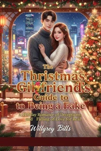 The Christmas Girlfriend's Guide to Being a Fake