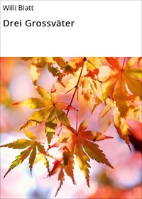 Drei Grossväter