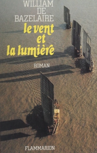 Le Vent et la lumière