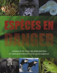Willi Dolder - Espèces en danger - Animaux en voie de disparition et menaces pesant sur leur habitat.