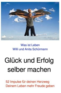Glück und Erfolg selber machen