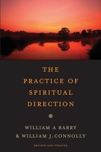 William A. Barry et William J. Connolly - The Practice of Spiritual Direction.