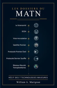 Les Dossiers du MATN — Récit des 7 technologies majeures