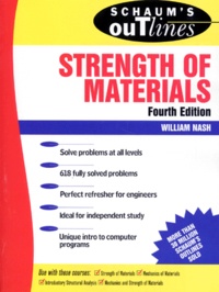 William-A Nash - Schaum'S Outline Of Theory And Problems Of Strength Of Materials. 4th Edition, Edition En Anglais.