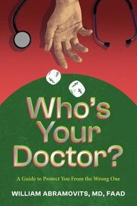 Who’s Your Doctor?: A Guide to Protect You From the Wrong One
