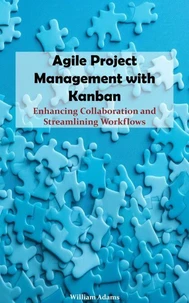 Agile Project Management with Kanban