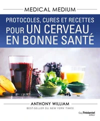 Protocoles, cures et recettes pour un cerveau en bonne santé