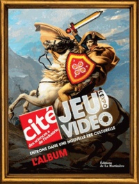 William Audureau et Marie Christian - Jeu vidéo, l'expo - L'album.