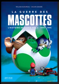 William Audureau et Oscar Lemaire - L'histoire de Mario - Volume 2, La guerre des mascottes (1990-1995).