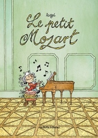 William Augel - Les Petits Génies Tome 1 : Le Petit Mozart.