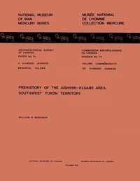 Prehistory of the Aishihik-Kluane Area, Southwest Yukon Territory