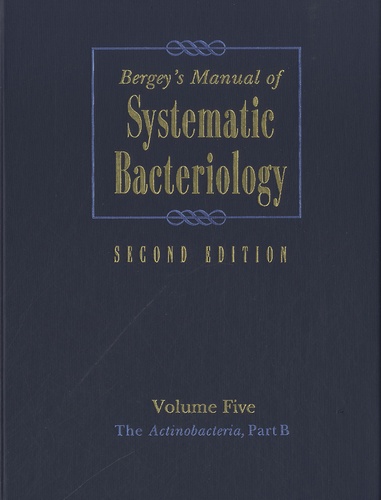 William Barny Whitman - Bergey's Manual of Systematic Bacteriology - Volume 5, The Actinobacteria, 2 volumes.