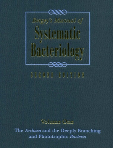 William Barny Whitman - Bergey's Manual of Systematic Bacteriology - Volume 1, The Archaea and the deeply branching and phototrophic Bacteria, 2nd edition.