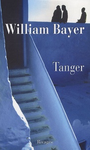 William Bayer - Tanger.