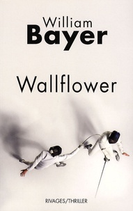 William Bayer - Wallflower.