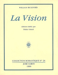William Beckford - La Vision - Manuscrit pour une romance.