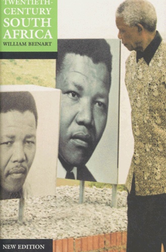 William Beinart - Twentieth-Century South Africa.