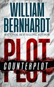  WILLIAM BERNHARDT - Plot/Counterplot.