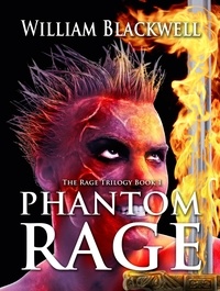  William Blackwell - Phantom Rage - The Rage Trilogy, #2.