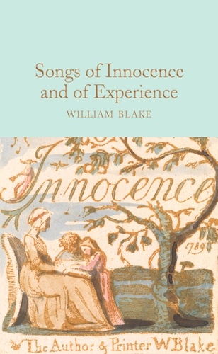 William Blake - Songs of Innocence and of Experience.