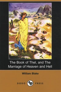The book of thel, and the marriage of heaven and hell