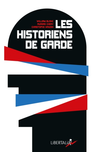 Les historiens de garde. De Lorànt Deutsch à Patrick Buisson : la résurgence du roman national