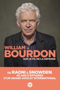 William Bourdon - Sur le fil de la défense.