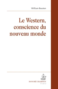 Le Western, conscience du nouveau monde