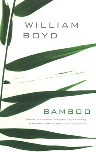 William Boyd - Bamboo - Non-fiction 1978-2004.