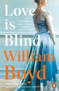 William Boyd - Love is Blind.