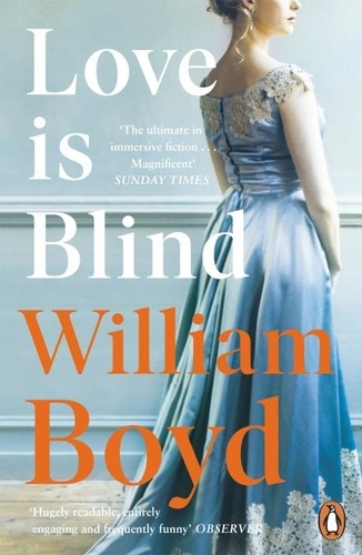 William Boyd - Love is Blind.