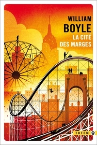 William Boyle - La cité des marges.