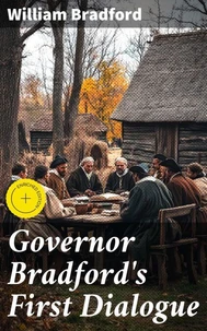 Governor Bradford's First Dialogue