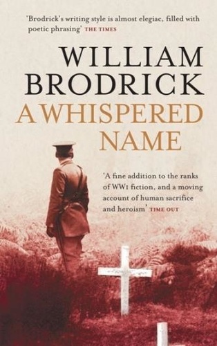 William Brodrick - A Whispered Name.