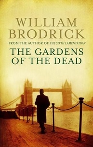William Brodrick - The Gardens Of The Dead.