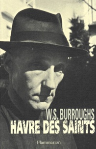 William Burroughs - Havre des saints.