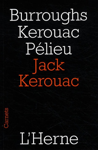 William Burroughs et Jack Kerouac - Jack Kerouac.