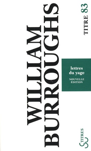 William Burroughs - Lettres du Yage.