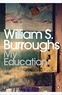 William Burroughs - My Education.