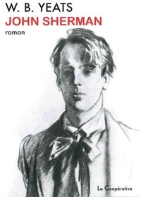 William Butler Yeats - John sherman.