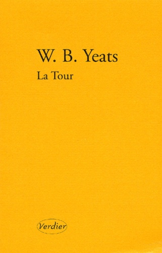 William Butler Yeats - La Tour.
