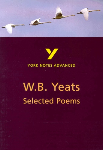 William Butler Yeats - Selected Poems.