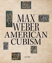William-C Agee - Max Weber and American Cubism.