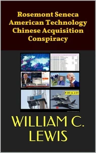 Rosemont Seneca American Technology Chinese Acquisition Conspiracy