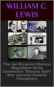 The Joe Bonanno Stefano Magaddino Sicily Connection "Banana Split" War Carmine Galante Conspiracy